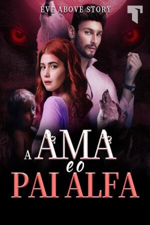 Capa de A ama e o pai alfa