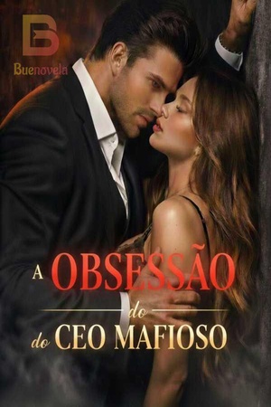 A obsessão do CEO Mafioso
