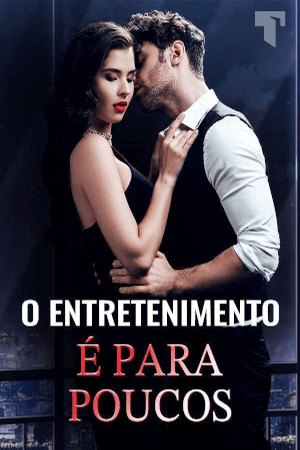 Capa de O Entretenimento é para poucos