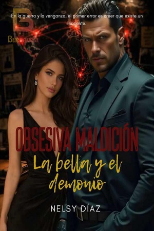 Obsesiva Maldición: La bella y el demonio.