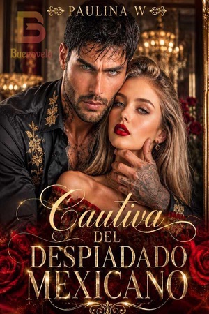 CAUTIVA DEL DESPIADADO MEXICANO