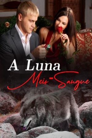 Capa de A Luna Meio-Sangue