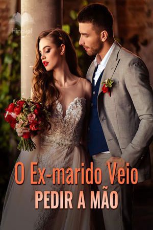 Capa de O Ex-marido Vem Pedir a Mão