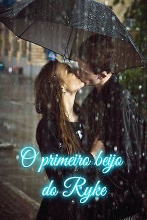 Capa de O primeiro beijo do Ryke