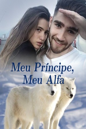 Capa de Meu Príncipe, Meu Alfa