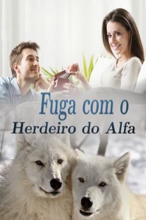 Capa de Fuga com o Herdeiro do Alfa