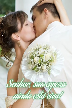 Capa de Senhor, sua esposa ainda está viva!