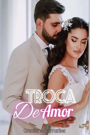 Capa de TROCA DE AMOR