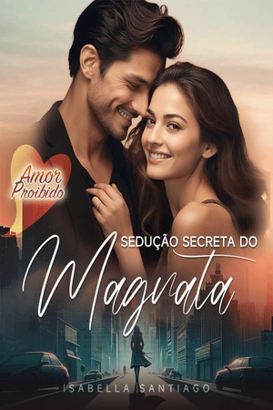 Capa de Amor Proibido: Sedução Secreta do Magnata