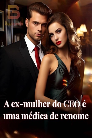 Capa de A ex-mulher do CEO é uma médica de renome