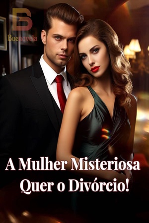 Capa de A Mulher Misteriosa Quer o Divórcio!