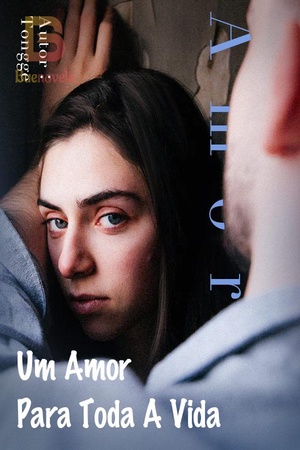 Capa de Um Amor Para Toda A Vida
