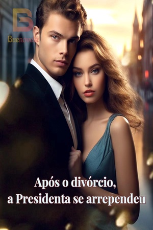 Capa de Após o divórcio, a Presidenta se arrependeu