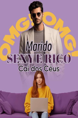 Capa de OMG! Marido Sexy e Rico Cai dos Céus