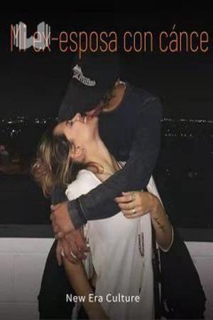 Mi ex-esposa con cáncer