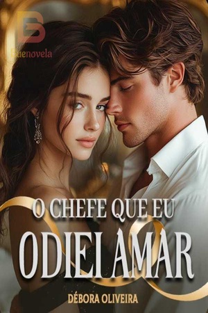 Capa de O CHEFE QUE EU ODIEI AMAR