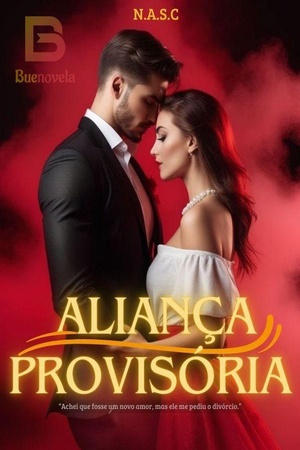 Capa de Aliança Provisória - Casei com um Homem apaixonado por Outra