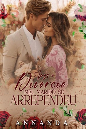 Capa de Após o Divorcio Meu Marido Se Arrependeu