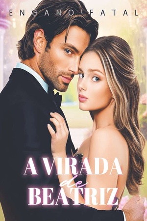 Capa de Engano Fatal: A Virada de Beatriz