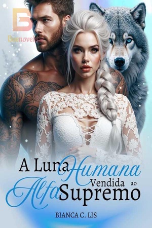 Capa de A LUNA HUMANA VENDIDA AO ALFA SUPREMO