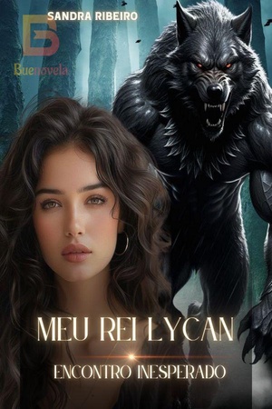 Capa de Meu Rei Lycan  — Encontro Inesperado