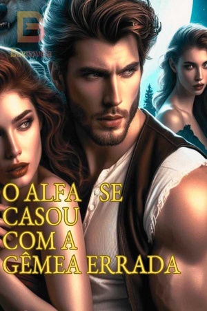 Capa de O alfa se casou com a gêmea errada