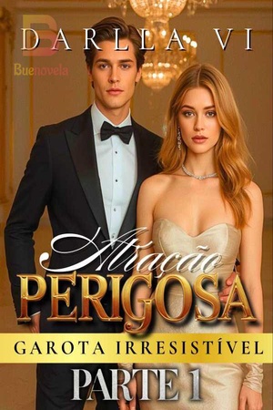 Atração Perigosa: Garota Irresistível