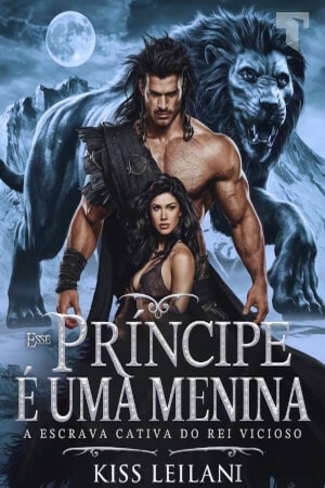 Capa de Esse príncipe é uma menina: a escrava cativa do rei vicioso
