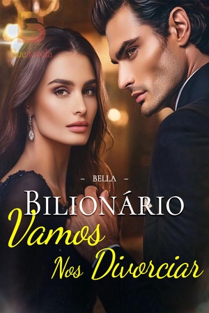 Bilionário, Vamos Nos Divorciar