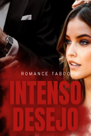 INTENSO DESEJO