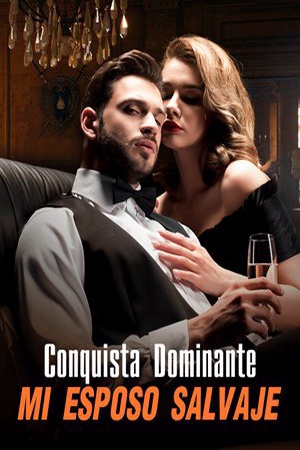 Portada de Conquista Dominante: Mi Esposo Salvaje